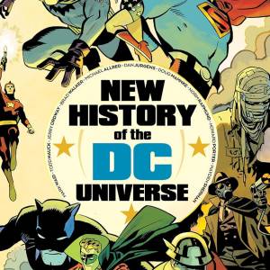 “Nueva Historia del Universo DC” (versión de tapa dura) se lanza este mes