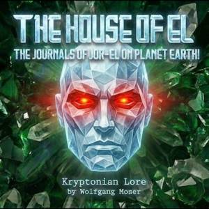 Drama de audio creado por fans: “La casa de El: Los diarios de Jor-El en el planeta Tierra”
