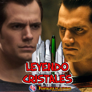 Leyendo Cristales - Episodio 5: ¿Porqué un Superman negativo es más atractivo que el clásico? 