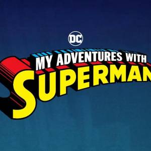 “My Adventures With Superman” aún se estrenará en 2023