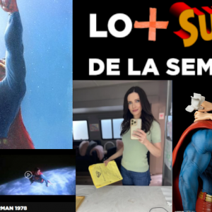 Lo + Super de la Semana - Edición 387