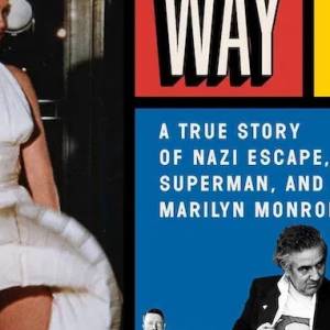 Libro – “The American Way: A True Story of Nazi Escape, Superman, and Marilyn Monroe”