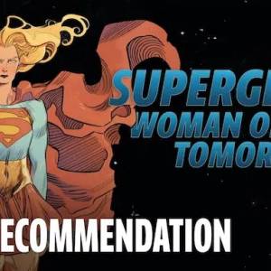 ¿Porqué debes leer “Supergirl: Woman of Tomorrow”?