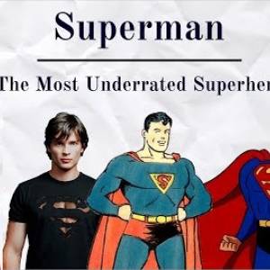 Superman: el superhéroe más subestimado